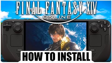 How To Install Final Fantasy 14 on Steam Deck | SteamOS