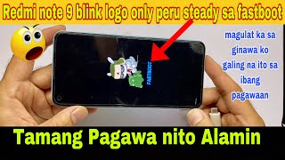 Redmi Note 9 Sa Fastboot lang ok Kapag ipower on logo2x lang | Ganito mo lang Sulosyunan! Information