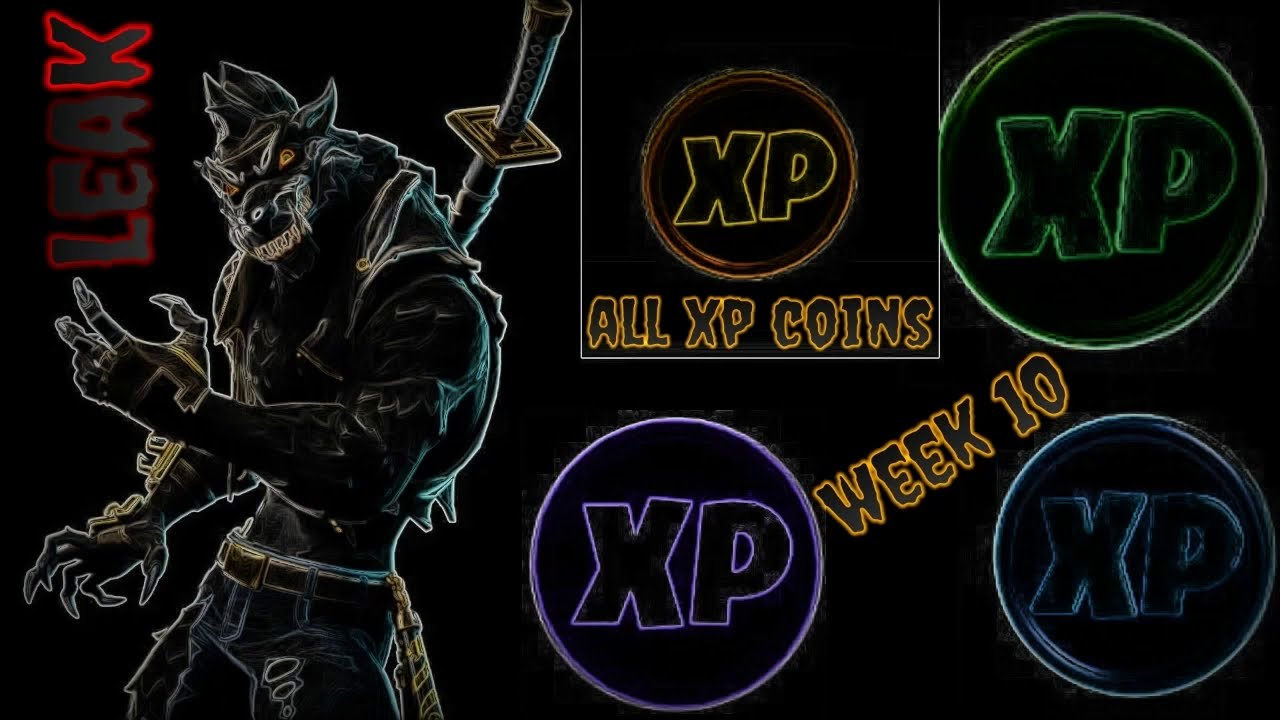 LEAK ALL XP COINS WEEK 10 , TOUTES LES PIECES XP SEMAINE 10 FORTNITE