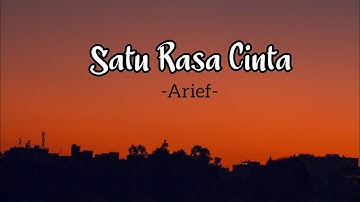 Arief - Satu Rasa Cinta (lirik video musik)