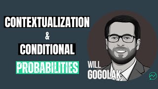 Contextualization Within a Framework of Conditional Probabilities · Will Gogolak by Chat With Traders 4,828 views 2 months ago 56 minutes