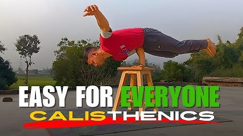 7 Impressive Calisthenics Skills Anyone Can Learn (Beginner Friendly!)