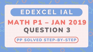 Edexcel IAL Math P1 | Jan 2019 | Question 3 - Straight line graphs