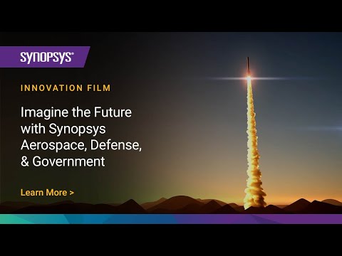 Imagine the Future with Synopsys Aerospace, Defense and Government | Synopsys
