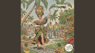 Carmen Miranda