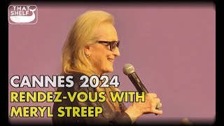 Cannes 2024 - Meryl Streep talks about her career, her process, and more!