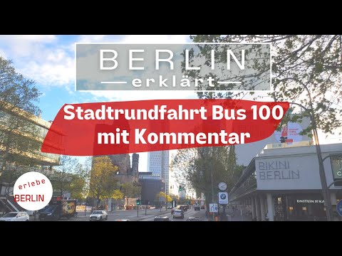 [4K] Bus 100 - Kommentierte Stadtrundfahrt in Berlin