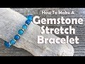 How To Make A Gemstone Stretch Bracelet: Easy Jewelry Making Tutorial