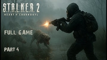 STALKER 2 - Heart of Chornobyl - PC Complet Walktrough Part 4 - No commentary