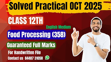 NIOS  Food Processing (358) |Solved Practical File| Oct 2025| Class 12th|English Medium| 2024-25