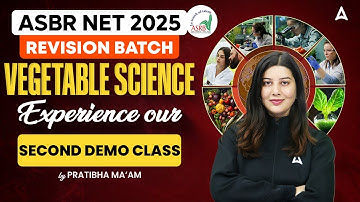 ASRB NET 2025 | Vegetable Science | Revision Batch | Demo Class #2 by Pratibha Ma’am