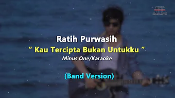 Ratih Purwasih | Nella Kharisma - Kau Tercipta Bukan Untukku | Karaoke - (Male Band Version)