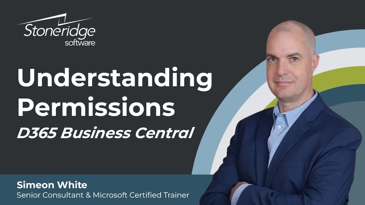 Understanding Permissions in D365 Business Central: Part 2