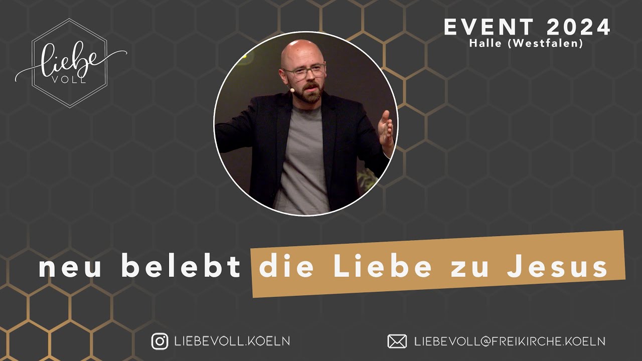 neu belebt die Liebe zu Jesus // Peter Krell // liebevoll-Event Halle (Westf.)
