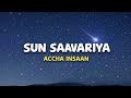 Accha Insaan Sun Saawariya Lyrics