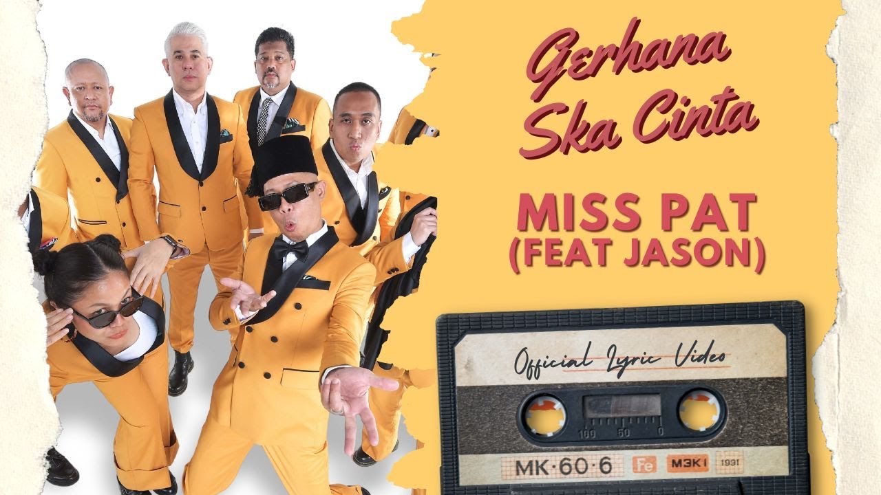 Gerhana Ska Cinta - Miss Pat (Feat Jason) (Official Lyric Video)