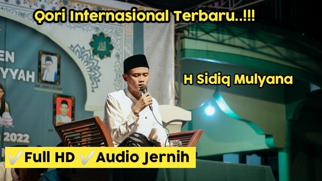 H Sidiq Mulyana Terbaru II Qori Internasional II