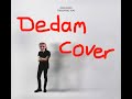 Dedam covers: Unloving you by Anson Seabra