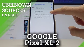 How to Allow Unknown Sources in GOOGLE Pixel XL 2 - Unlock App Installation