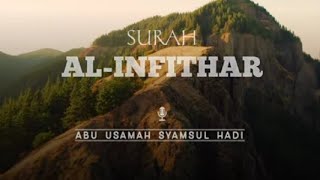 Q.S.Al - Infithar Abu Usamah Syamsul Hadi | Ustad Abu Usamah | Irama Jiharkah