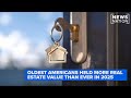 Oldest Americans held more real estate value in 2025 than ever