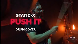 Static-X - Push It - Drum Cover