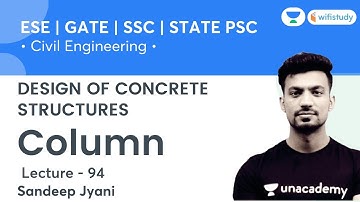 Column | Design of Concrete Structure | Civil Engg. | SSC, GATE & ESE | Sandeep Sir