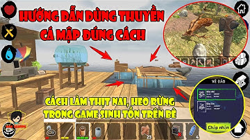 Survival on Raft Multiplayer - Hướng Dẫn Cách Đi Thuyền Cá Mập |Survival & Craft Sinh Tồn Với Bạn Bè