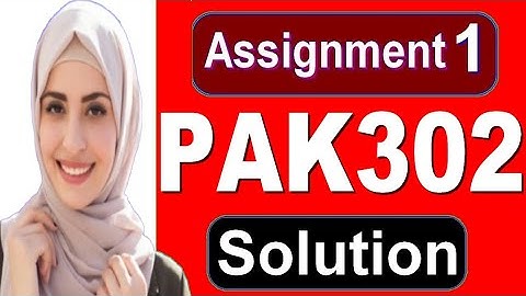 Pak302 assignment solution|| Pak302 assignment spring 2020|| Pak302 assignment solved
