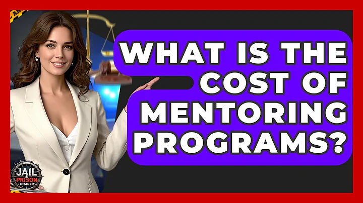 What Is The Cost Of Mentoring Programs? - Jail & Prison Insider