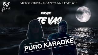 Porque Te Vas-Victor Cibrian & Gabito Ballesteros-✨2o24✨🎤