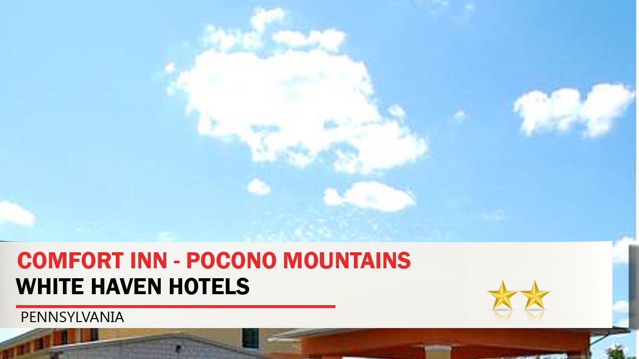 Comfort Inn Pocono Mountains White Haven Hotels Pennsylvania