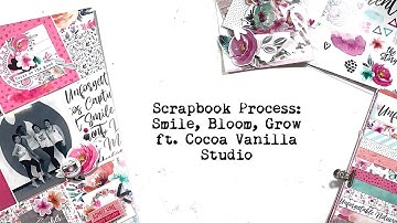 Scrapbook Process Video #37 | Cocoa Vanilla Studio - Smile, Bloom, Glow