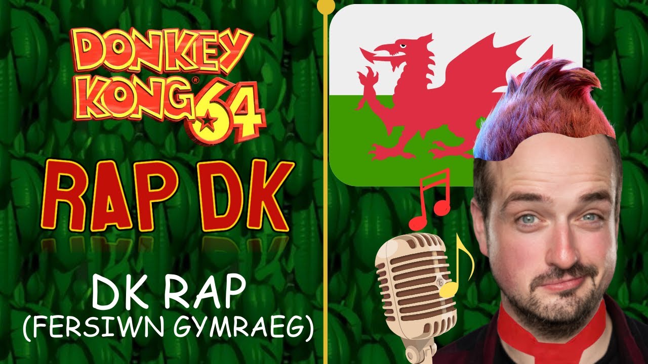 DK Rap (Donkey Kong 64): Welsh Cover/Fersiwn Gymraeg