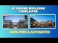 How to Make a Construction Timelapse for FREE (Using AI)