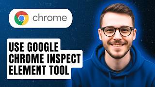 How to use Google Chrome Inspect Element Tool [2026 Guide]