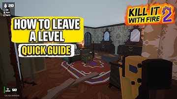 Hoe je een level verlaat - Kill it With Fire 2 Snelle handleiding