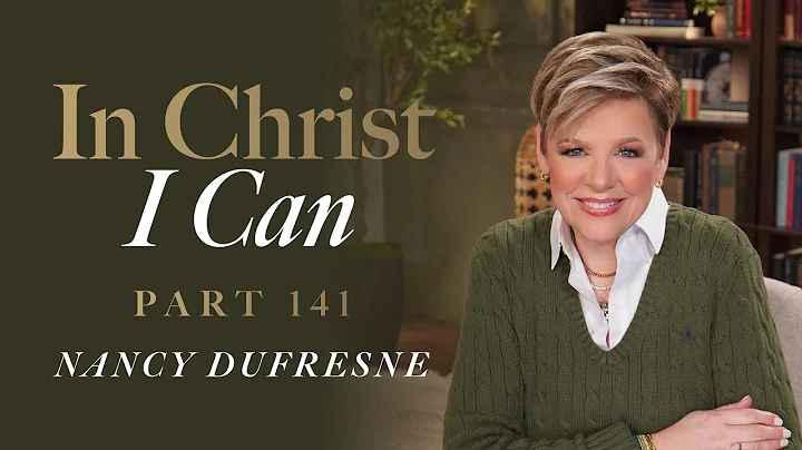 901 | In Christ I Can, Part 141