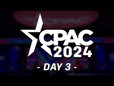 LIVE: CPAC Day Three Ft. Donald Trump, Mike Lindell, Kari Lake, and more - 2/24/24