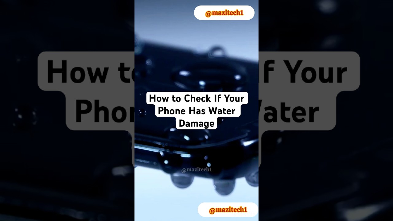 How to Check If Your Phone Has Water Damage 