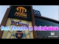 Miraj cinemas coimbatore review  best theatre in coimbatore fng lapse