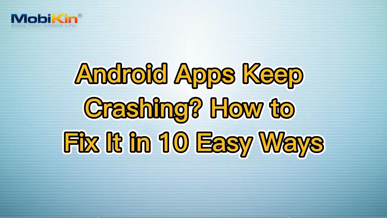 Android Apps Keep Crashing? How to Fix It in 10 Easy Ways - YouTube