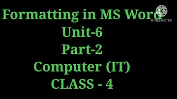 Formatting in MS Word ||UNIT-6 ||PART-2 ||COMPUTER (IT) ||CLASS-4||Prepared By Priyanka Das