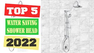 Top 5 Best Water Saving Shower Heads of 2022.