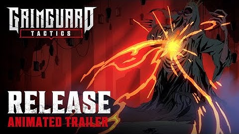 Grimguard Tactics | Release Animated Trailer