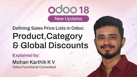 How to Define Sales Price Lists in Odoo 18: Product, Category & Global Discounts Explained