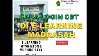 Cara Masuk (Login) Ulangan Semester I & II (PAS/PAT) di E-Learning Madrasah