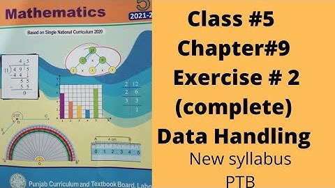 Class 5, Unit 9, Data Handling, Exercise 2 (Complete), PTB, SNC, New Syllabus.