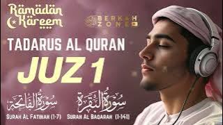 JUZ 1 TADARUS RAMADHAN SURAT AL BAQARAH - Ahmad Al Shalabi
