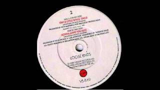 Loose Ends - Gonna Make You Mine chords